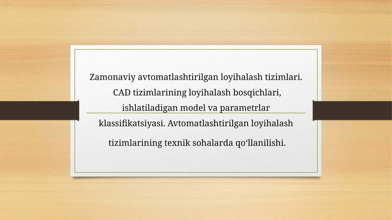 Zamonaviy avtomatlashtirilgan loyihalash tizimlari