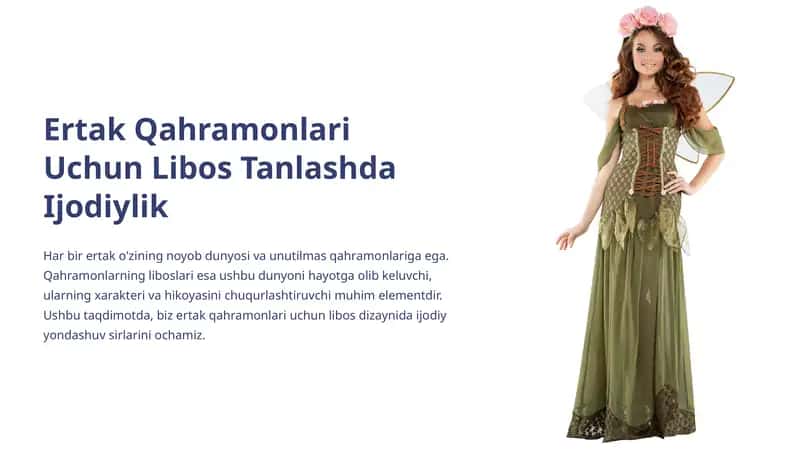 Ertak qahramonlari uchun libos tanlashda ijodiylik