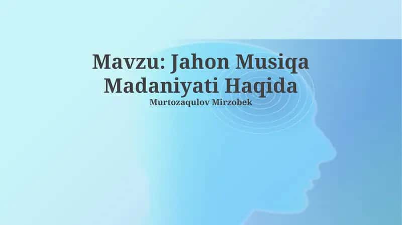 Jahon Musiqa Madaniyati Haqida